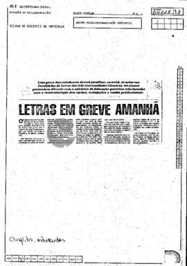 Uma greve dos estudantes deverá paralisar, amanhã, as aulas nas Faculdades de Letras das três Uni...